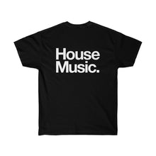 Load image into Gallery viewer, HOUSE MUSIC. - Beehive Edition - Unisex Ultra Cotton Tee